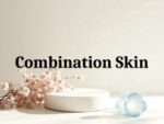 Combination Skin