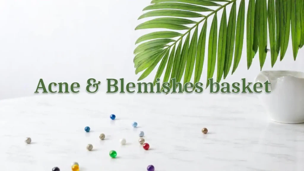 Acne blemishes Basket
