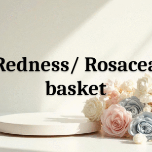 Redness/Rosacea Basket